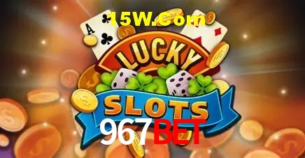 967bet: Jogos de Caça-Níqueis-Altas Recompensas, Roleta-Velocidade, Blackjack-Desafios Máximos